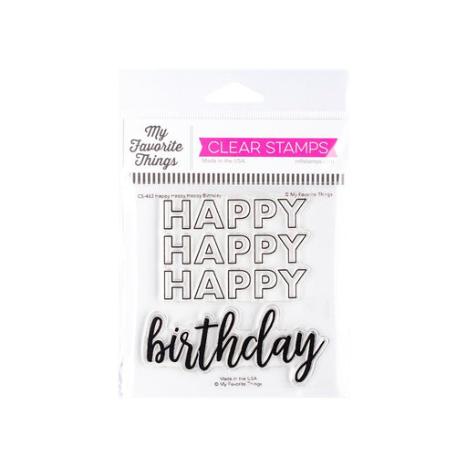 My Favorite Things - Clear Stamps 4"x4" - Happy Happy Happy Birthday