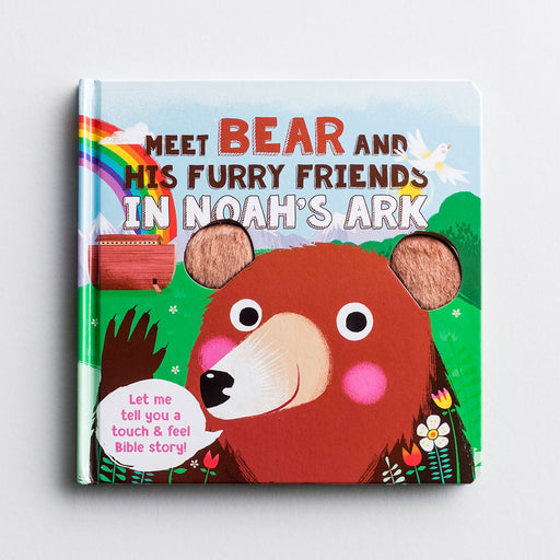 Dayspring - Meet Bear and His Furry Friends - Touch 'N' Feel Board Book