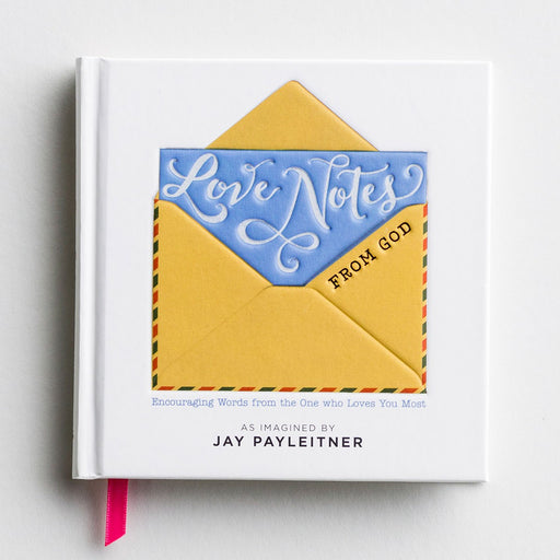 Dayspring - Jay Payleitner - Love Notes From God - Gift Book