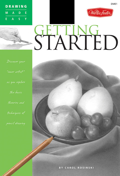 Walter Foster - Getting Started - Drawing Made Easy