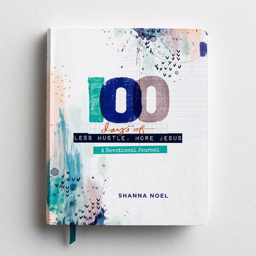 Dayspring - Shanna Noel - 100 Days of Less Hustle More Jesus - Devotional Journal