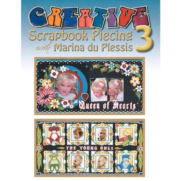 Creative Scrapbook Piecing Book 3 - by Marina du Plessis