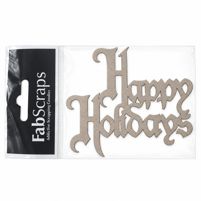 Doodles - FabScraps - “Happy Holidays" Chipboard Embellishment