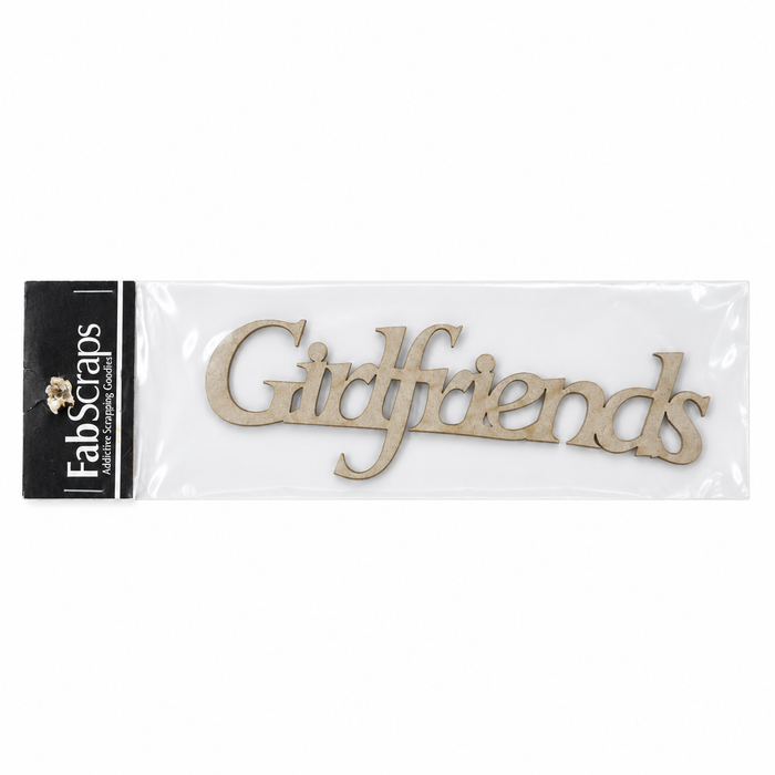 Doodles - FabScraps - “Girlfriends" Chipboard Embellishment