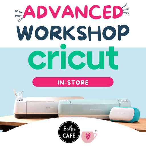 Cricut Advanced Workshop - Doodles-Cafe Pretoria East - 27 Aug 2022 (4 hour hands-on)