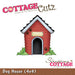 CottageCutz - Dies - Dog House