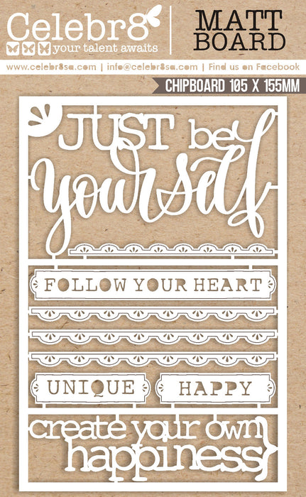 Celebr8 - Follow your Heart - Matt Board Equi - Just Be Yourself