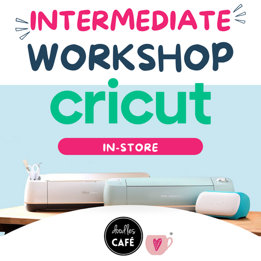 Cricut Machine Intermediate Class - 18 March 2023 - 12:30pm - Doodles-Cafe Pretoria East