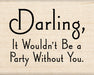 Inkadinkado - Wood Mounted Stamps - Party Quote