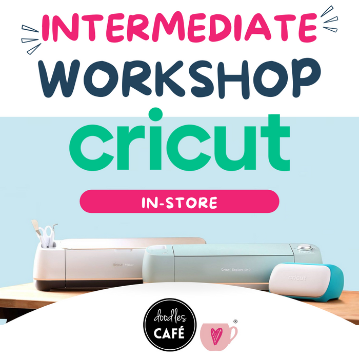 Cricut Intermediate Class - 21 August 2024 - 12:30pm - Doodles-Cafe Pretoria East