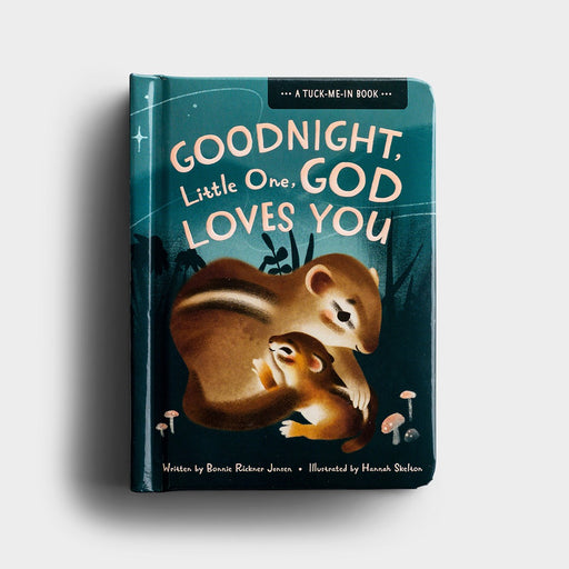 Dayspring - Bonnie Jensen - Goodnight Little One, God Loves You - A Tuck-Me-In Book