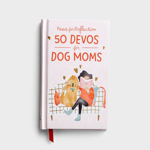 Dayspring - Paws for Reflection - 50 Devos for Dog Moms - Gift Book